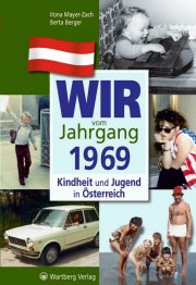 Wir vom Jahrgang 1969 - Kindheit und Jugend in Österreich
