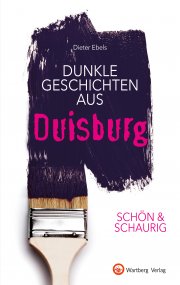 Dunkle Geschichten aus Duisburg 