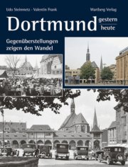 Dortmund - Gestern und Heute
