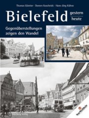 Bielefeld - Gestern und Heute