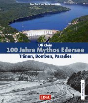100 Jahre Mythos Edersee - Tränen, Bomben, Paradies