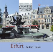 Erfurt - Gestern und Heute