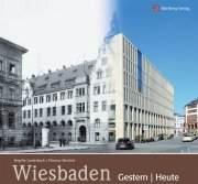 Wiesbaden -  Gestern und Heute