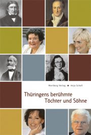 Thüringens berühmte Töchter und Söhne