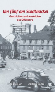 Geschichten und Anekdoten aus Offenburg