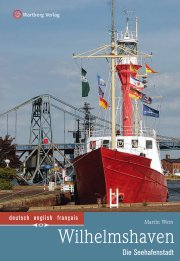 Wilhelmshaven Farbbildband - Die Seehafenstadt