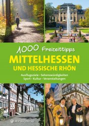 Mittelhessen - 1000 Freizeittipps