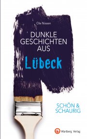 Dunkle Geschichten aus Lübeck