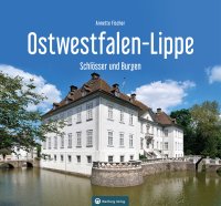 Ostwestfalen-Lippe - Schlösser und Burgen