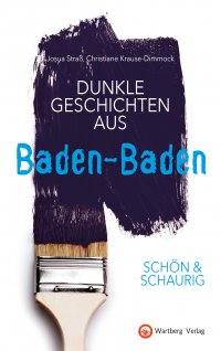 Dunkle Geschichten aus Baden-Baden