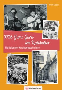 Heidelberg - Heidelberger Kneipengeschichten