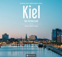 Kiel - Die maritime Metropole an der Ostsee