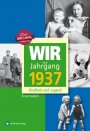 Wir vom Jahrgang 1937 *