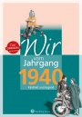 Wir vom Jahrgang 1940 *