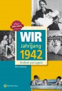 Wir vom Jahrgang 1942 *