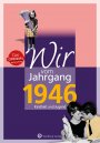 Wir vom Jahrgang 1946 *