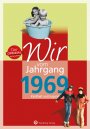 Wir vom Jahrgang 1969 *