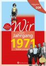 Aufgewachsen in der DDR - Wir vom Jahrgang 1971 *