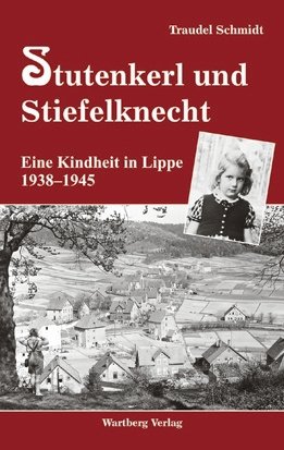 Eine Kindheit in Lippe 1938-1945