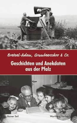 Geschichten und Anekdoten aus der Pfalz