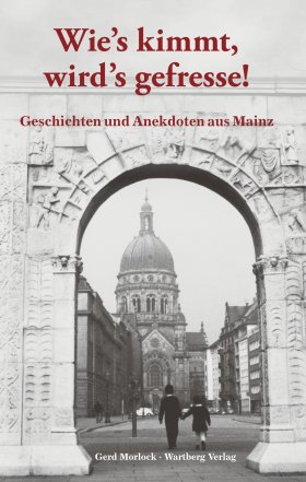 Geschichten und Anekdoten aus Mainz