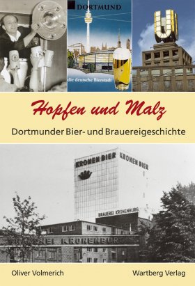 Dortmunder Bier- und Brauereigeschichte