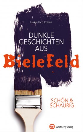 Dunkle Geschichten aus Bielefeld 