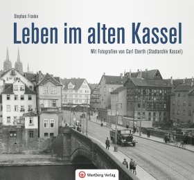 Leben im alten Kassel