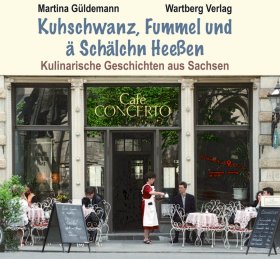 Kulinarische Geschichten aus Sachsen