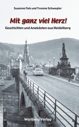 Geschichten und Anekdoten aus Heidelberg