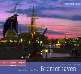 Bremerhaven - Seestadt an der Weser