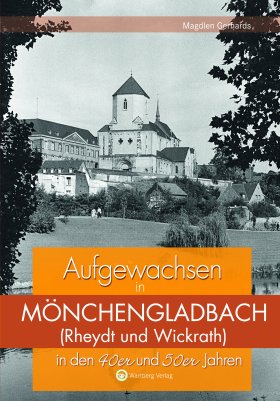 Aufgewachsen in Mönchengladbach in den 40er und 50er Jahren
