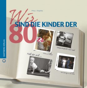 Wir sind die Kinder der 80er