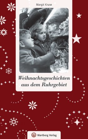Weihnachtsgeschichten aus dem Ruhrgebiet