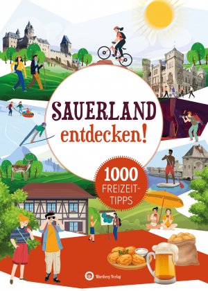 Sauerland entdecken! 1000 Freizeittipps