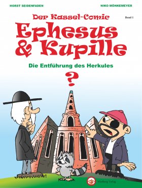 Kassel-Comic: Ephesus und Kupille, Band I