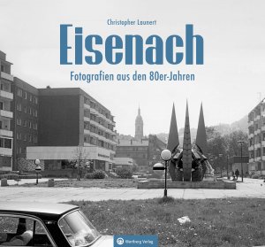 Eisenach - Fotografien aus den 80er-Jahren