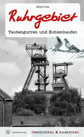Ruhrgebiet - Geschichten und Anekdoten