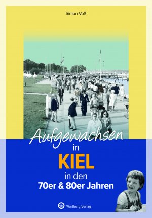 Aufgewachsen in Kiel in den 70er und 80er Jahren