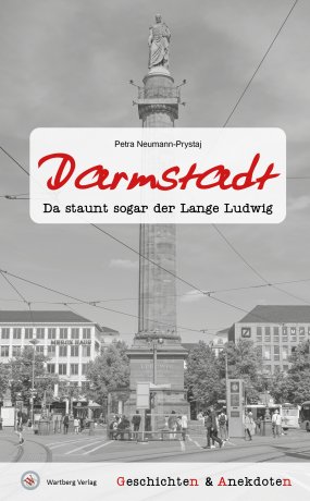 Darmstadt - Geschichten und Anekdoten