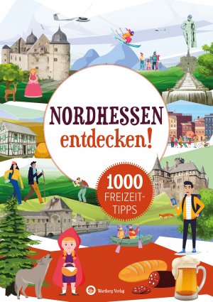Nordhessen entdecken! 1000 Feizeittipps