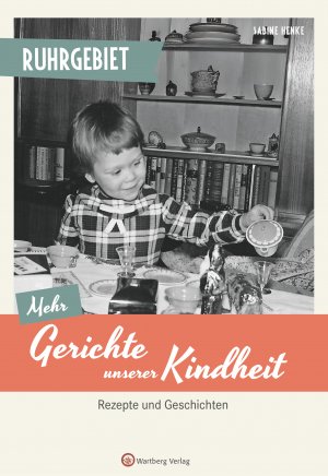 Ruhrgebiet - Mehr Gerichte aus unserer Kindheit