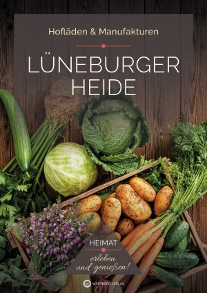 Lüneburger Heide - Hofläden & Manufakturen